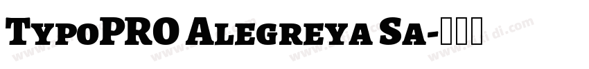 TypoPRO Alegreya Sa字体转换 TypoPRO Alegreya Sa字体转换